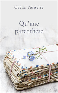 QU'UNE PARENTHESE