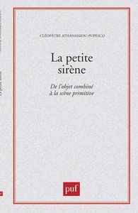 LA PETITE SIRENE - DE L'OBJET COMBINE A LA SCENE PRIMITIVE