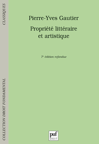 propriete litteraire et artistique (7e ed)