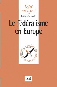 LE FEDERALISME EN EUROPE