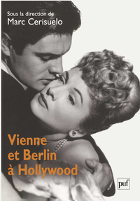 VIENNE ET BERLIN A HOLLYWOOD - NOUVELLES APPROCHES