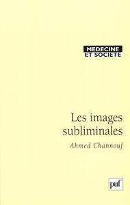 LES IMAGES SUBLIMINALES - UNE APPROCHE PSYCHOSOCIALE