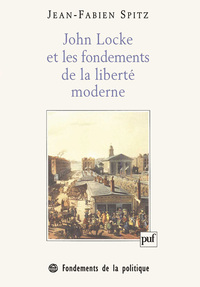 JOHN LOCKE ET LES FONDEMENTS DE LA LIBERTE MODERNE