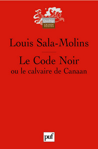 Le Code Noir ou le calvaire de Canaan