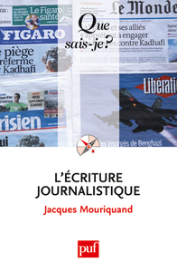 L'ECRITURE JOURNALISTIQUE (4ED) QSJ 3223