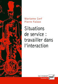 SITUATIONS DE SERVICE : TRAVAILLER DANS L'INTERACTION