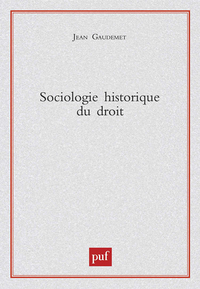 SOCIOLOGIE HISTORIQUE DU DROIT