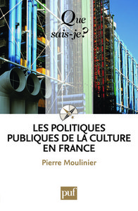 LES POLITIQUES PUBLIQUES DE LA CULTURE EN FRANCE (5ED) QSJ 3427