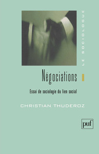 NEGOCIATIONS. ESSAI DE SOCIOLOGIE DU LIEN SOCIAL