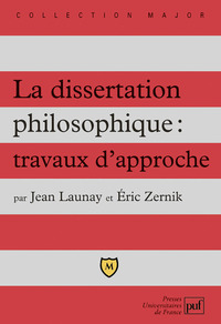 La dissertation philosophique : travaux d'approche