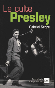 LE CULTE PRESLEY