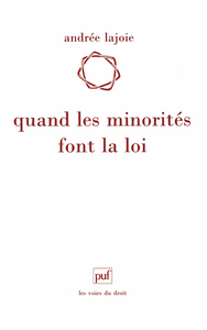 QUAND LES MINORITES FONT LA LOI