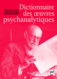 DICTIONNAIRE DES OEUVRES PSYCHANALYTIQUES