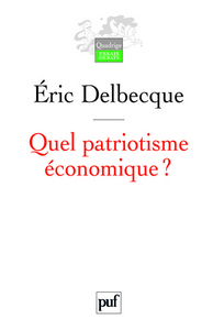 Quel patriotisme économique ?