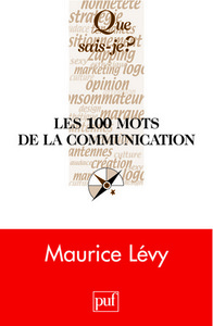 Les 100 mots de la communication