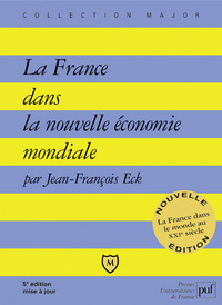 La France dans la nouvelle économie mondiale