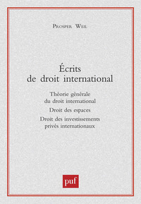 ECRITS DE DROIT INTERNATIONAL - THEORIE GENERALE DU DROIT INTERNATIONAL, DROIT DES ESPACES