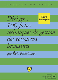 DIRIGER : 100 FICHES TECHNIQUES DE GESTION DES RESSOURCES HUMAINES