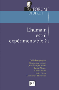 L'HUMAIN EST-IL EXPERIMENTABLE ?