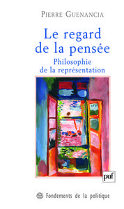 Le regard de la pensée. Philosophie de la représentation