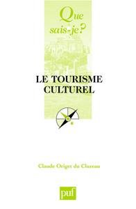 LE TOURISME CULTUREL