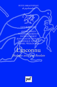 L'inconnu. Dialogue avec Guy Rosolato