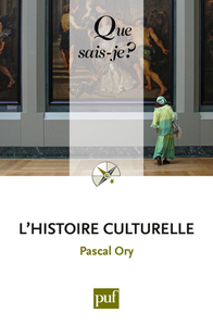 L'HISTOIRE CULTURELLE (3ED) QSJ 3713