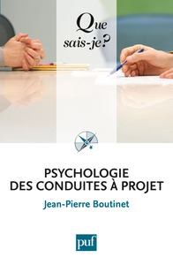 PSYCHOLOGIE DES CONDUITES A PROJET (5ED) QSJ 2770