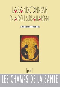 L'ABANDONNISME EN AFRIQUE SUD-SAHARIENNE