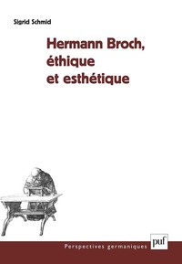 HERMANN BROCH, ETHIQUE ET ESTHETIQUE