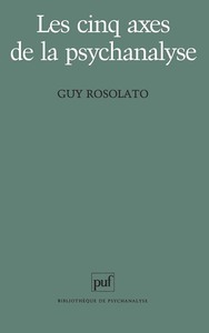 Les cinq axes de la psychanalyse