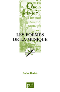 LES FORMES DE LA MUSIQUE (15ED) QSJ 478