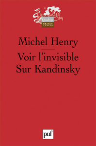Voir l'invisible. Sur Kandinsky