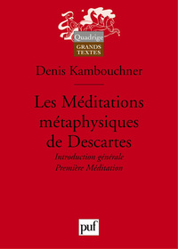 Les Méditations métaphysiques de Descartes. I