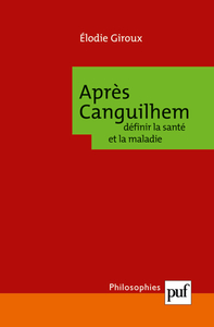 Après Canguilhem : définir la santé et la maladie