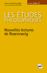 ETUDES PHILOSOPHIQUES 2009, N 2 - NOUVELLES LECTURES DE ROSENZWEIG
