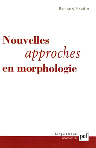 NOUVELLES APPROCHES EN MORPHOLOGIE