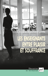 LES ENSEIGNANTS ENTRE PLAISIR ET SOUFFRANCE - VERS UNE ECOLOGIE CLINIQUE DU LIEN DIDACTIQUE