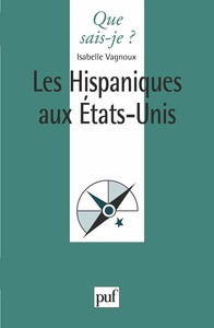 LES HISPANIQUES AUX ETATS-UNIS