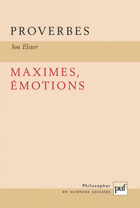 PROVERBES, MAXIMES, EMOTIONS