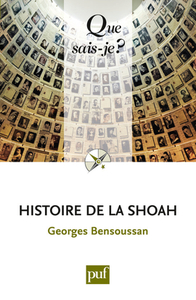 HISTOIRE DE LA SHOAH (4ED) QSJ 3081