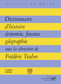 Dictionnaire d'histoire, économie, finance, géographie