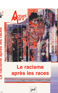 ACTUEL MARX 2005, N 38 - LE RACISME APRES LES RACES