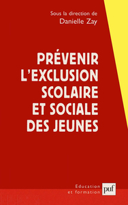 PREVENIR L'EXCLUSION SCOLAIRE ET SOCIALE DES JEUNES - UNE APPROCHE FRANCO-BRITANNIQUE