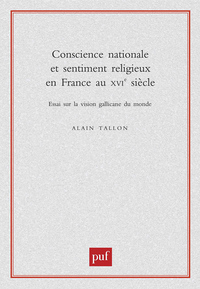 Conscience nationale et sentiment religieux en France au XVIe siècle
