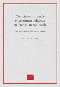 Conscience nationale et sentiment religieux en France au XVIe siècle