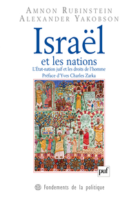 ISRAEL ET LES NATIONS - L'ETAT-NATION JUIF ET LES DROITS DE L'HOMME