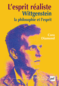L'ESPRIT REALISTE - WITTGENSTEIN, LA PHILOSOPHIE ET L'ESPRIT