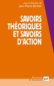 savoirs theoriques et savoirs d'action (3ed)