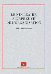 LE NUCLEAIRE A L'EPREUVE DE L'ORGANISATION